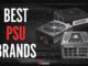 Best PSU Brands