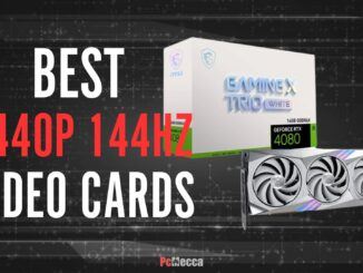 Best 1440p 144hz Graphics Cards