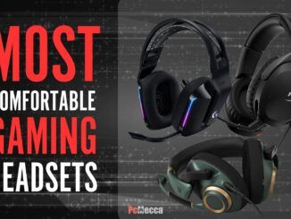 Most Comfortable Gaming Headsets