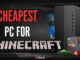 Cheapest PC For Minecraft